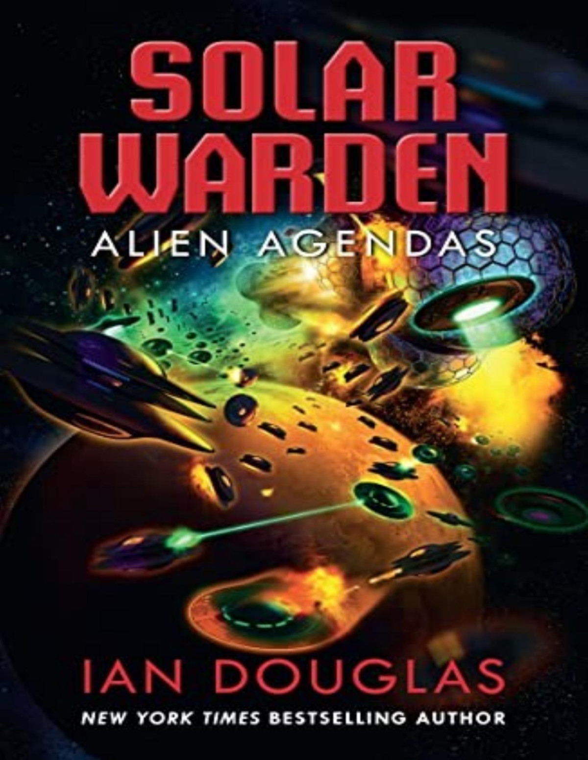 Solar Warden 3 Alien Agendas Ian Douglas