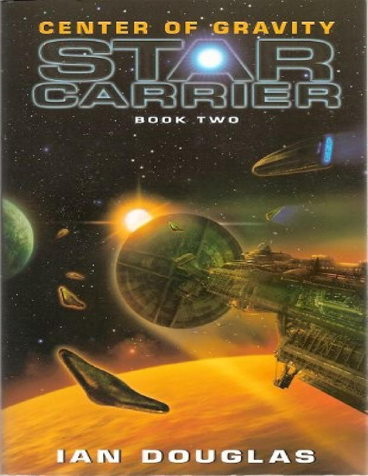 Star Carrier 2 Center Of Gravity Ian Douglas