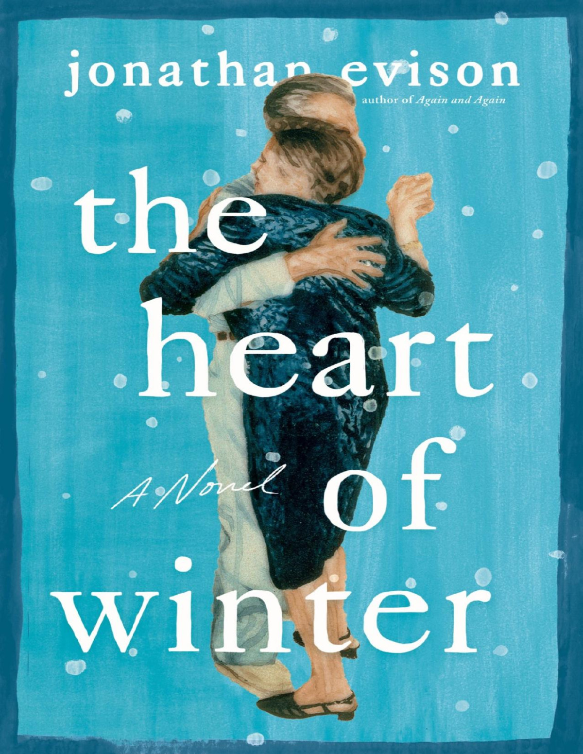 The Heart Of Winter Jonathan Evison