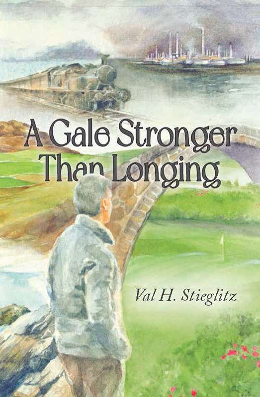 A Gale Stronger Than Longing Val H Stieglitz
