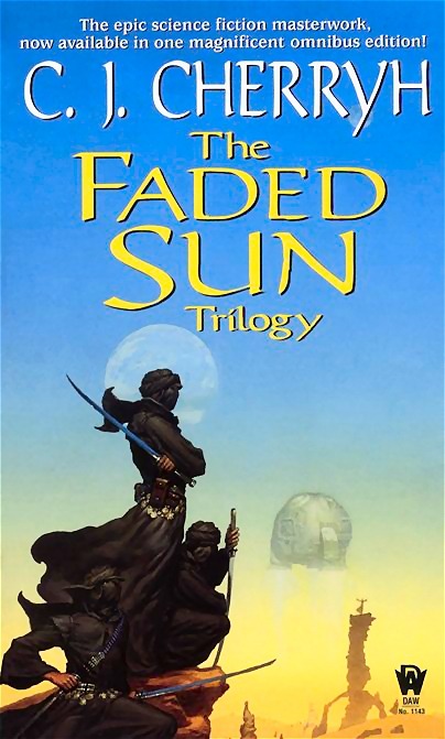 Faded Sun Triolgy C J Cherryh
