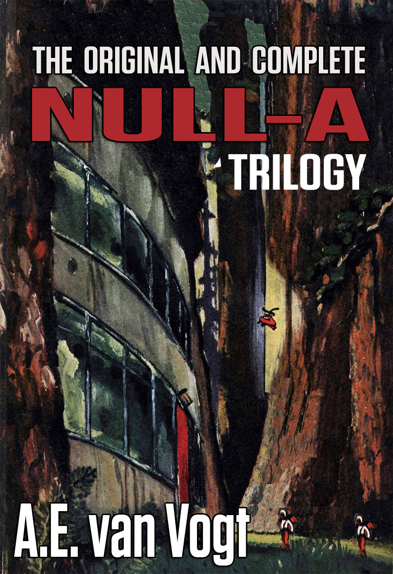 The Original And Complete Nulla Trilogy Ae Van Vogt