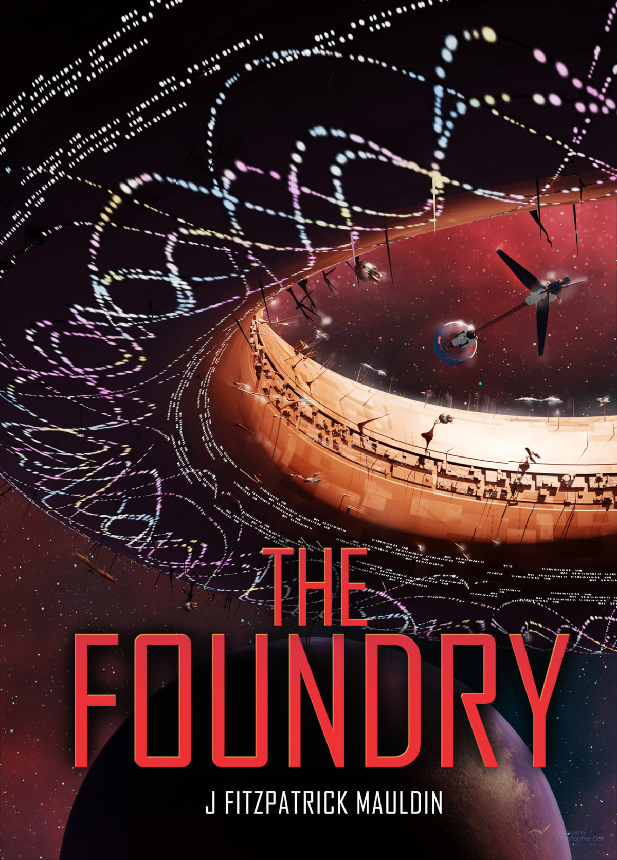 The Foundry A Hardscience Fiction Space Opera Book 1 Mauldin