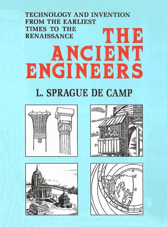 The Ancient Engineers L Sprague De Camp