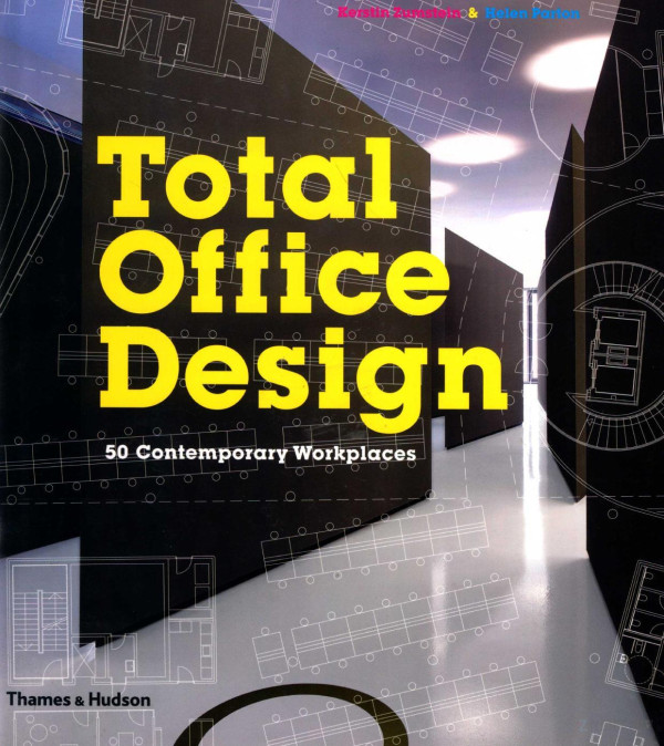 Total Office Design 50 Contemporary Workplaces 2011th Edition Kerstin Zumstein