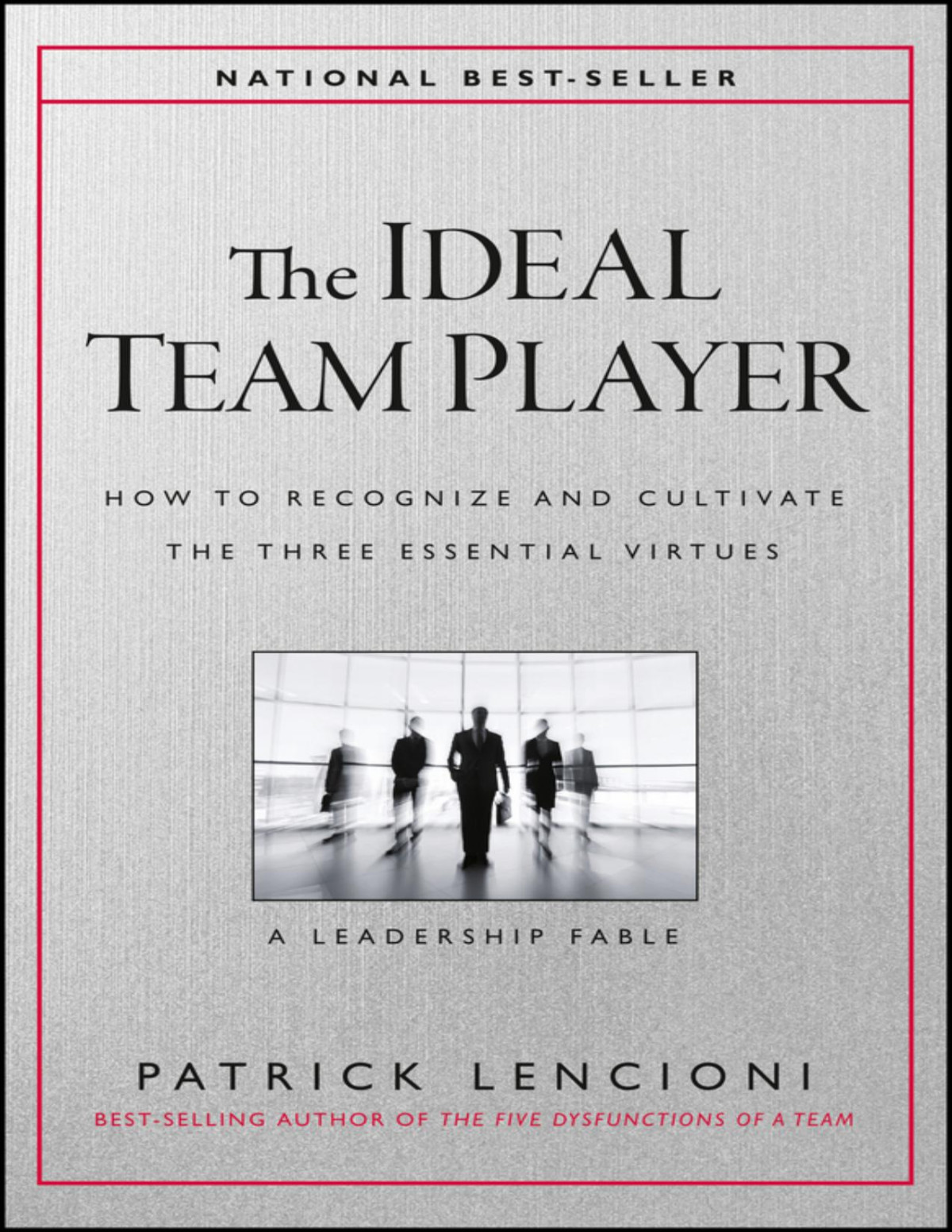 The Ideal Team Player Jb Lencioni Series Patrick M Lencioni