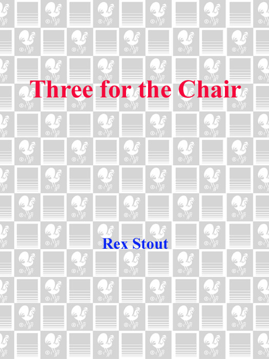 Three For The Chair Rex Stout