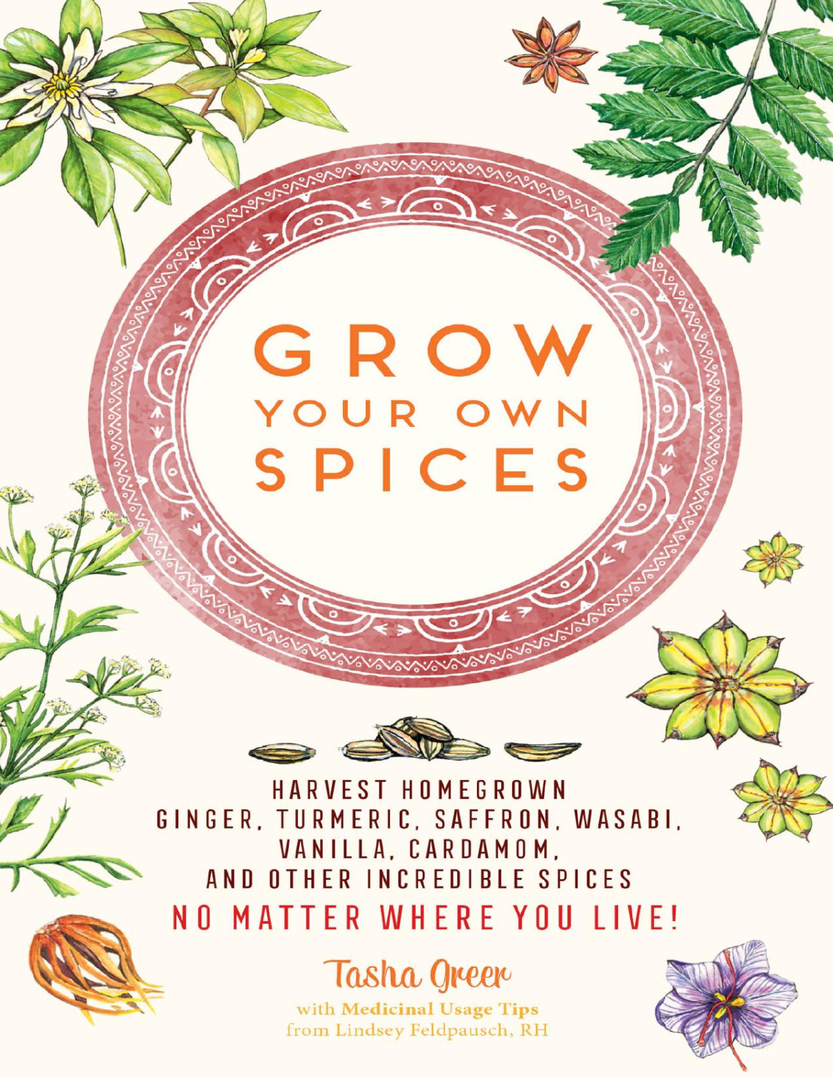 Grow Your Own Spices 4th Edition Tasha Greer