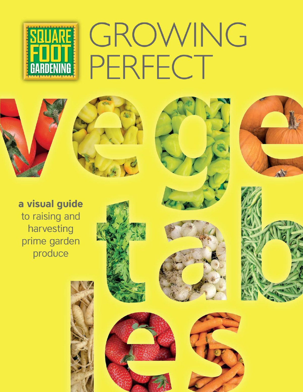 Square Foot Gardening Growing Perfect Vegetables Mel Bartholomew Foundation