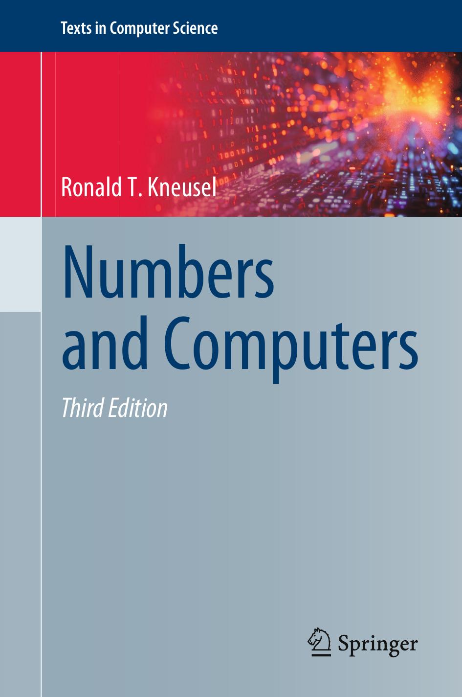 Numbers And Computers Third Edition 2024th Edition Ronald T Kneusel