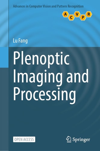 Plenoptic Imaging And Processing 2025th Edition Lu Fang