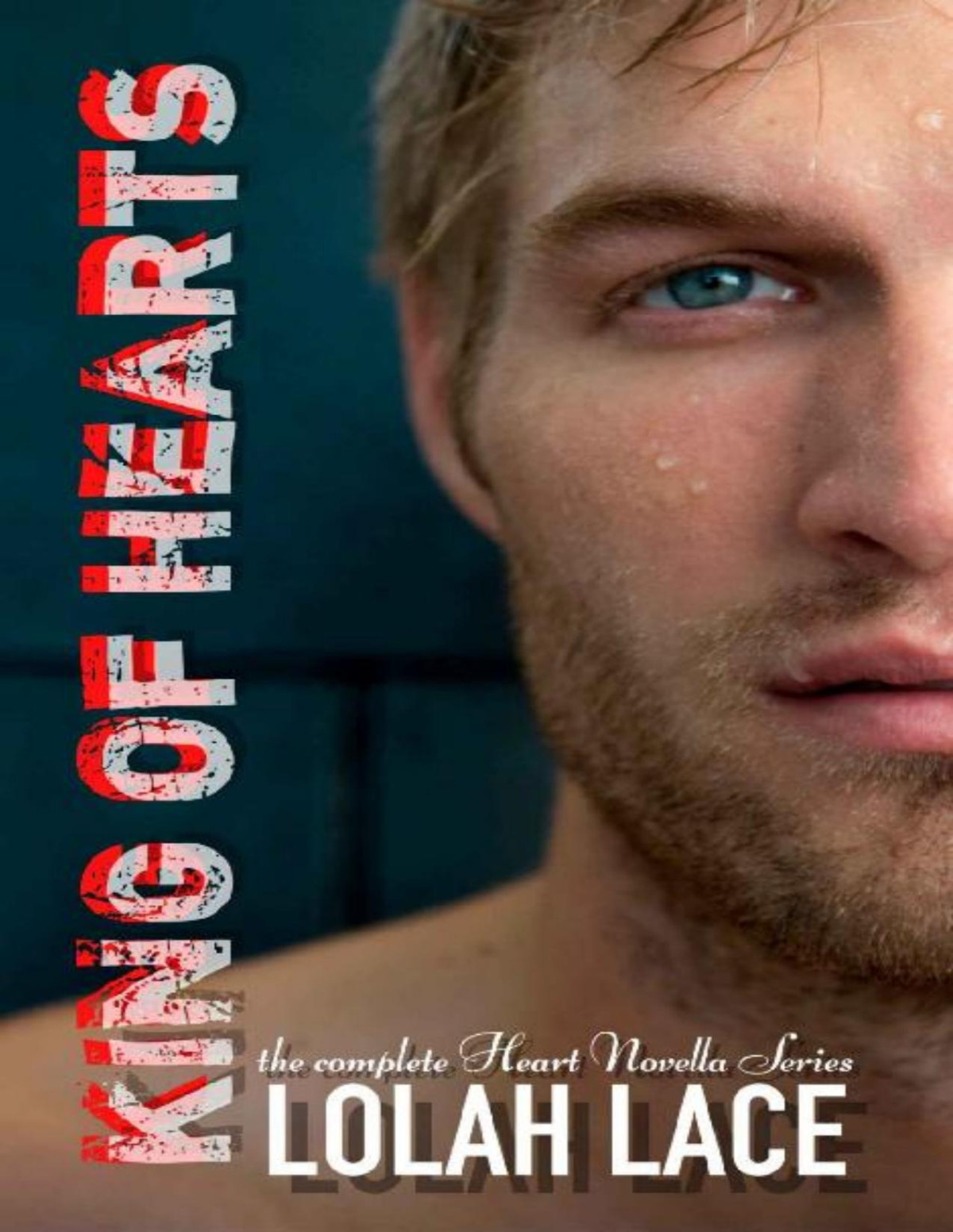 King Of Hearts The Complete Heart Novella Series Lace Lolah