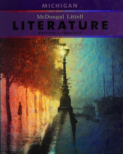 British Literature Grade 12 Mcdougal Littell Literature Michigan 1st Edition Mcdougal Littel