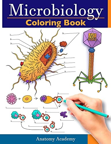 Microbiology Coloring Book Incredibly Detailed Selftest Color Workbook For Studying Perfect Gift For Medical School Students Physicians Chiropractors Anatomy Academy