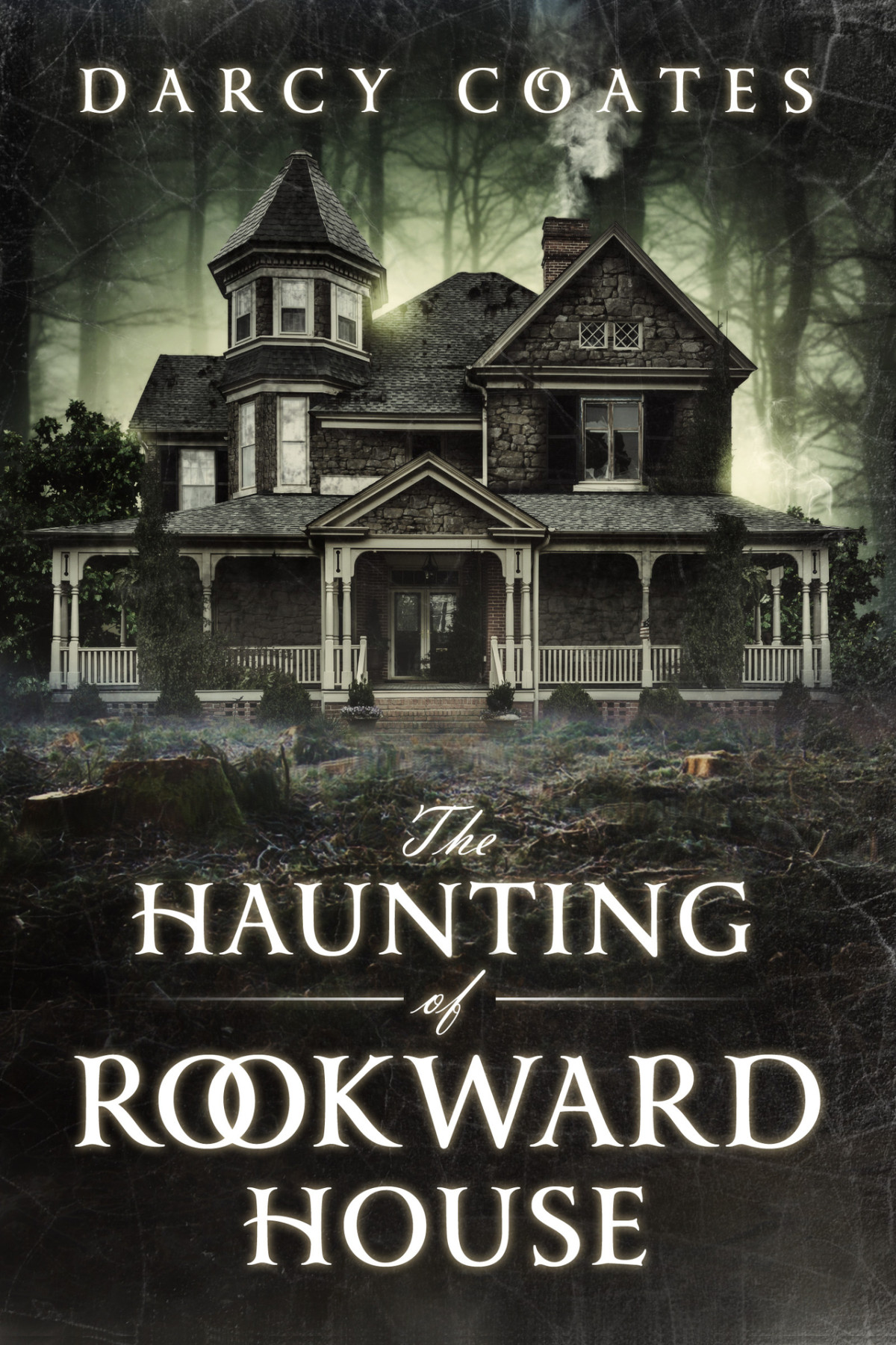 The Haunting Of Rookward House Darcy Coates