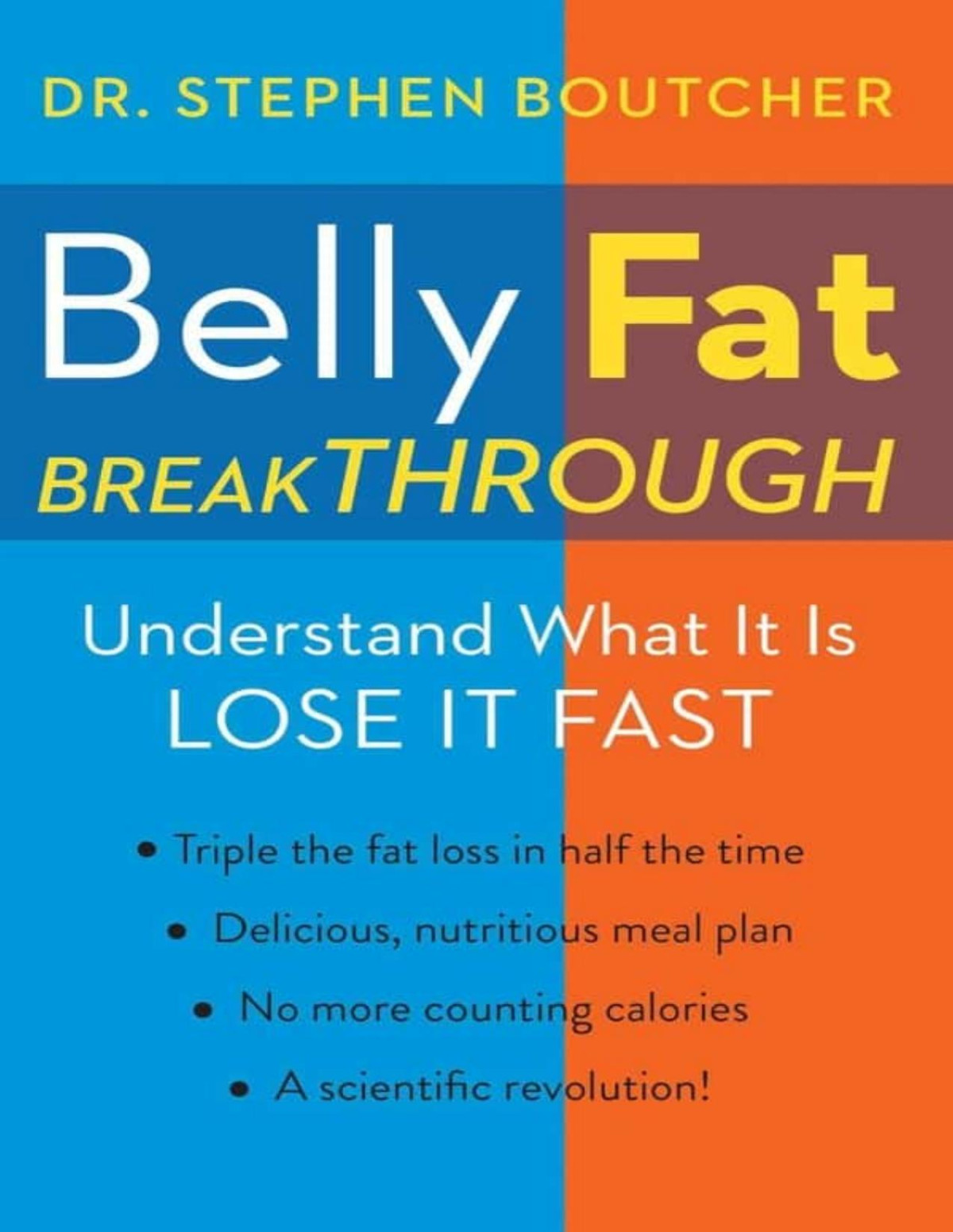 Belly Fat Breakthrough Understand What It Is And Lose It Fast Dr Stephen Boutcher