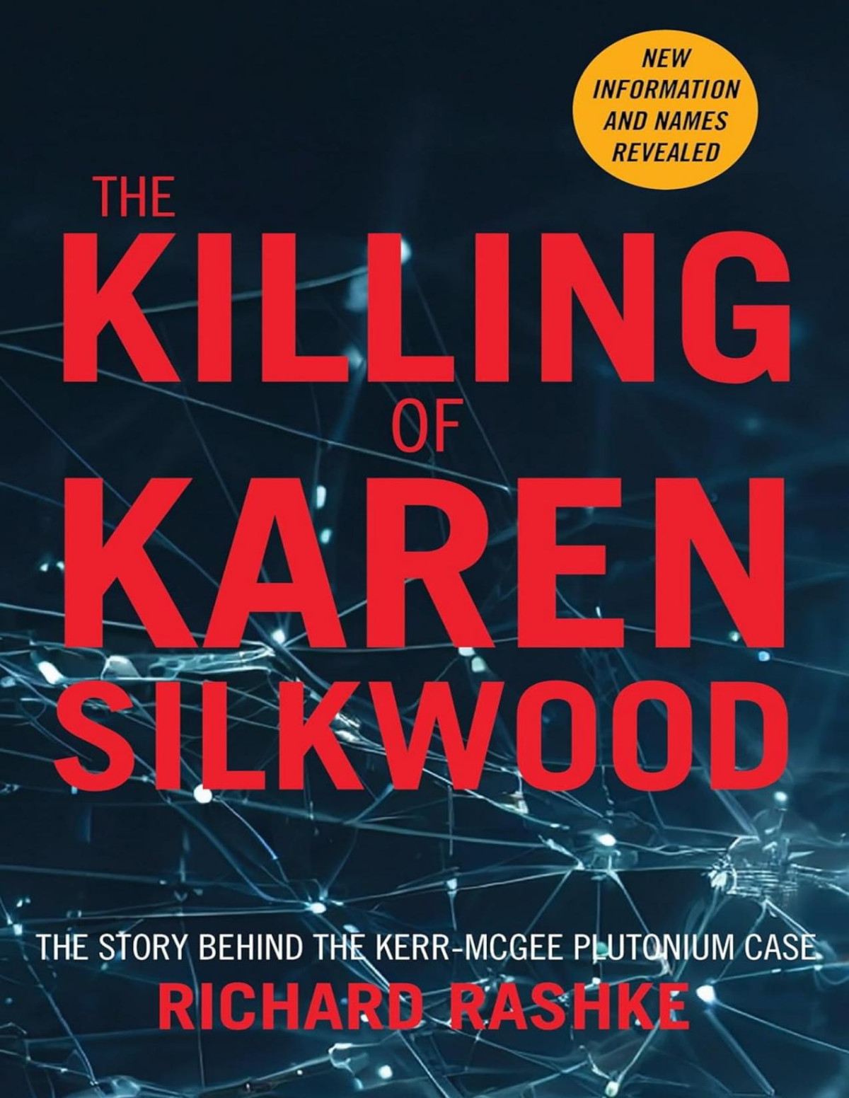 The Killing Of Karen Silkwood Richard Rashke