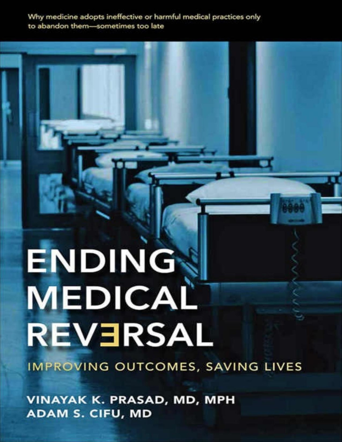 Ending Medical Reversal Improving Outcomes Saving Lives Pdfdrivecom Vinayak K Prasad Adam S Cifu