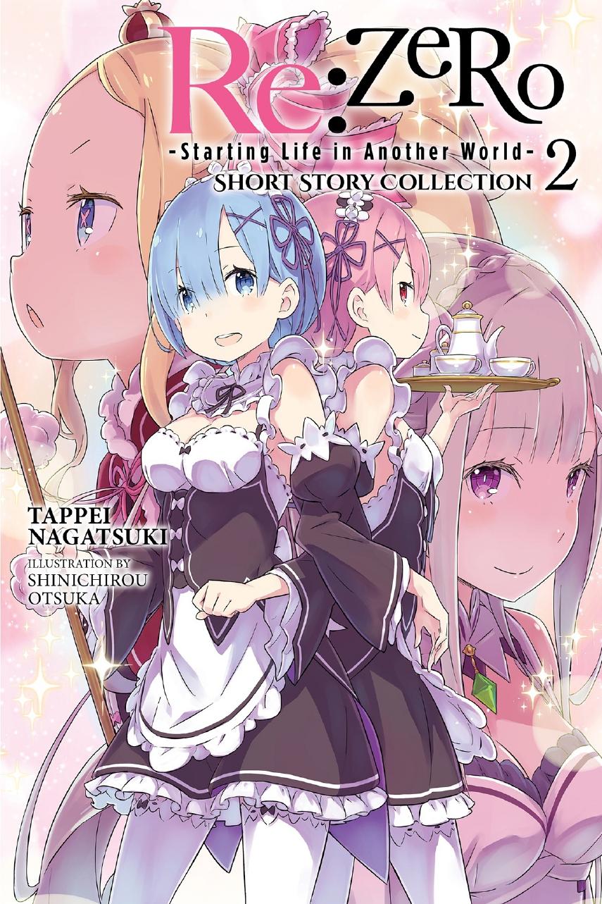 Rezero Starting Life In Another World Short Story Collection Vol 2 Light Novel Tappei Nagatsuki