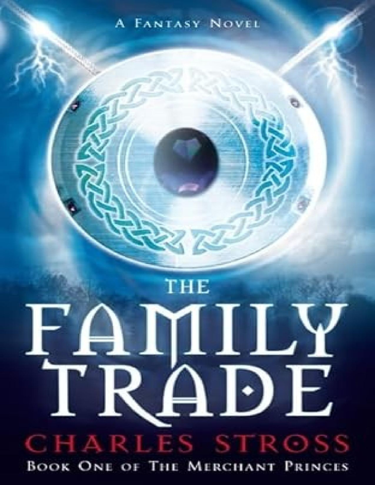 Merchant Princes 1 The Family Trade Charles Stross