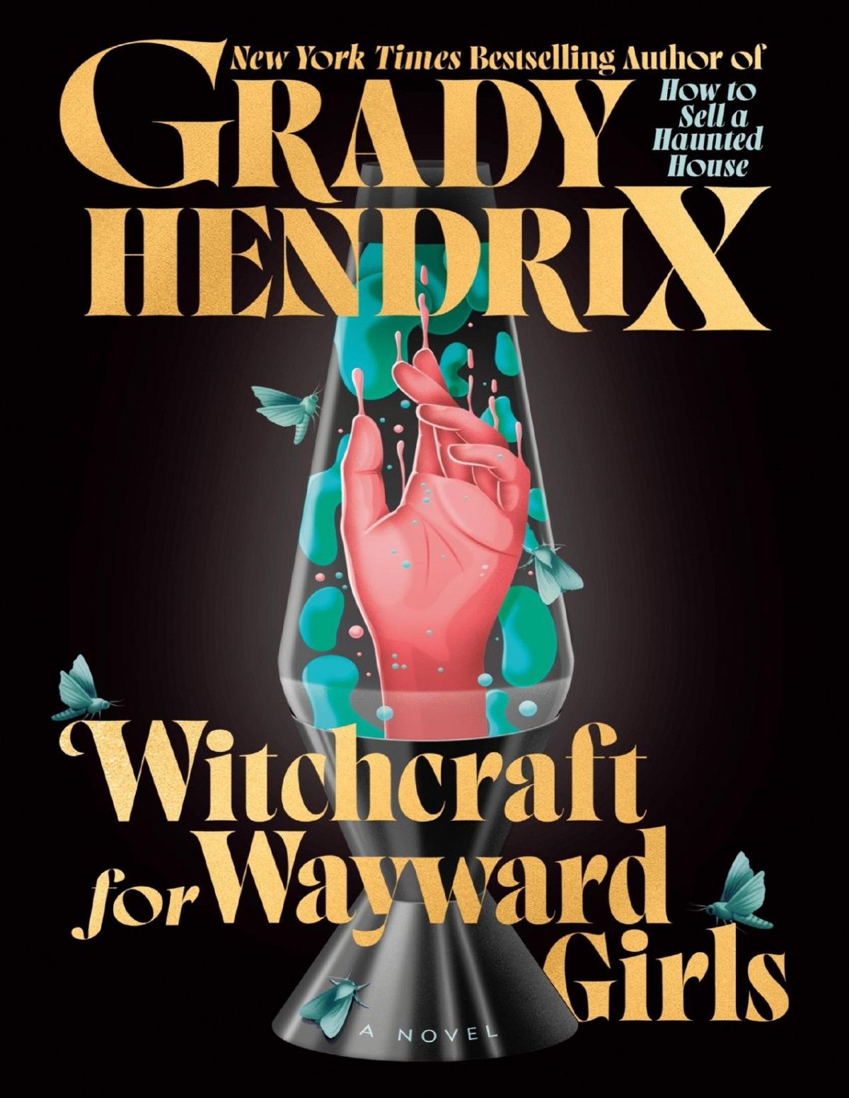 Witchcraft For Wayward Girls Grady Hendrix
