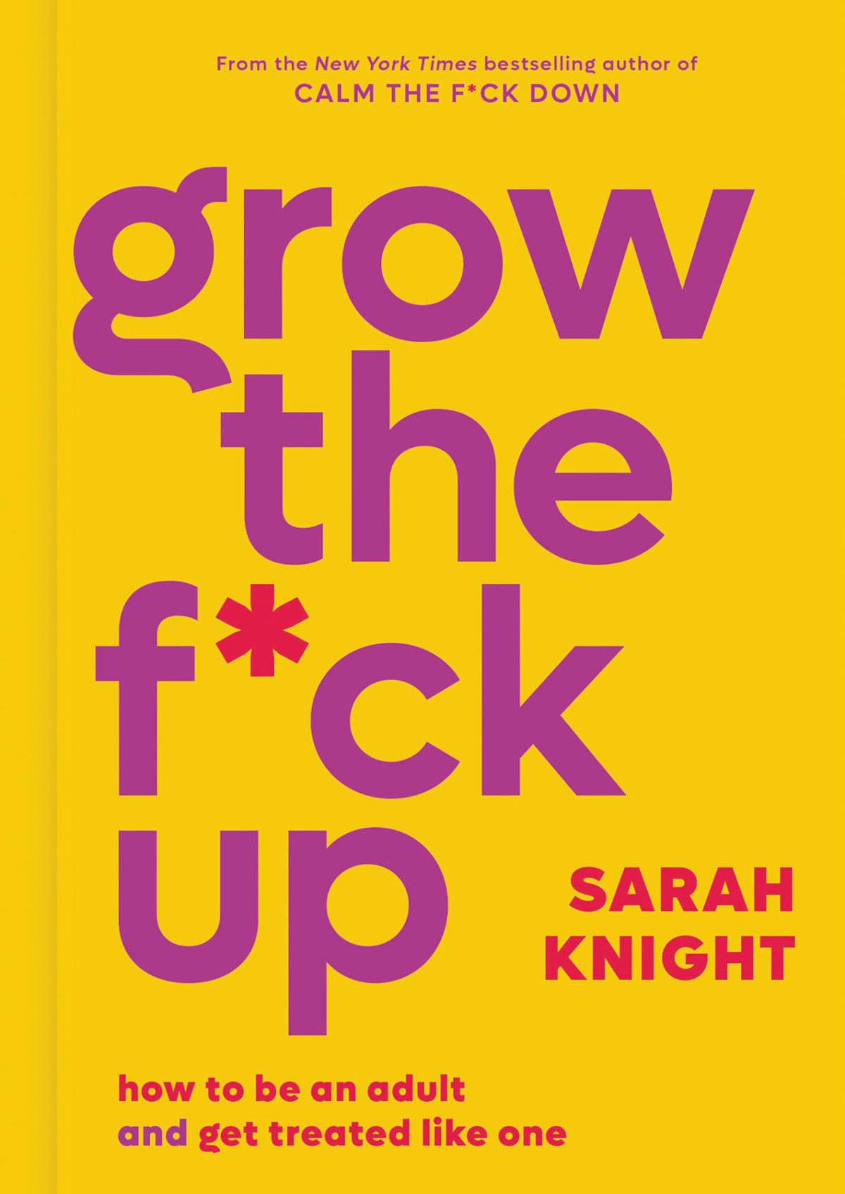 Grow The Fck Up Sarah Knight