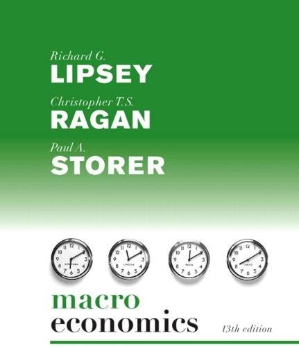 Macroeconomics 13th Edition Richard G Lipsey Christopher T S Ragan