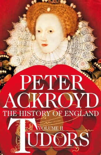 Tudors The History Of England Volume Ii Unabridged Peter Ackroyd