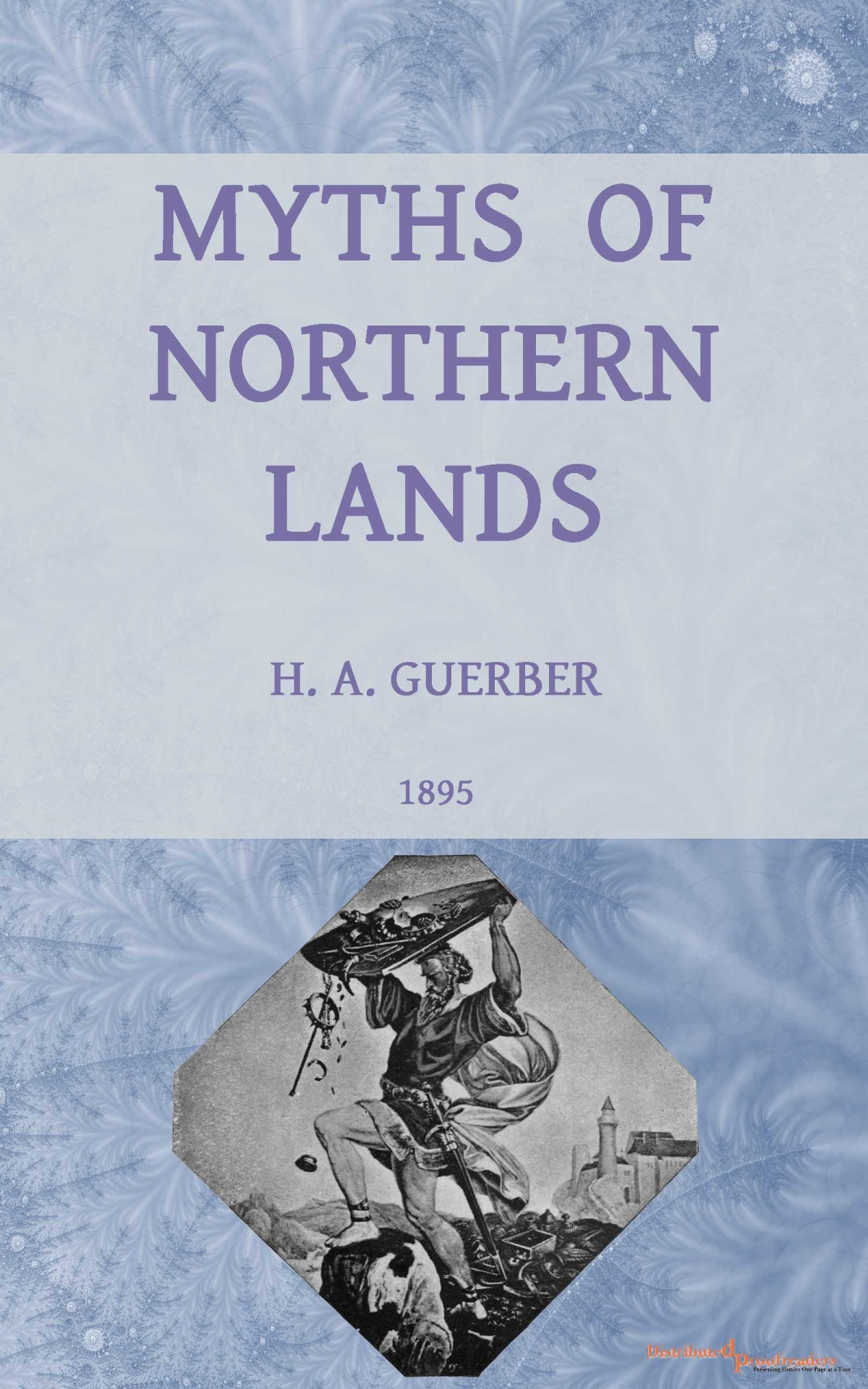 Myths Of Northern Lands H A Guerber