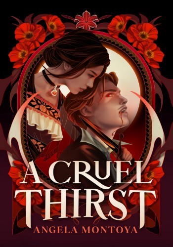 A Cruel Thirst Angela Montoya