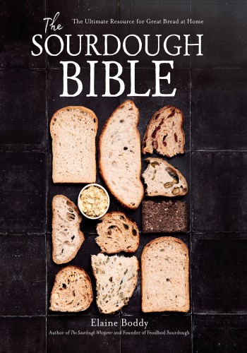 The Sourdough Bible Elaine Boddy