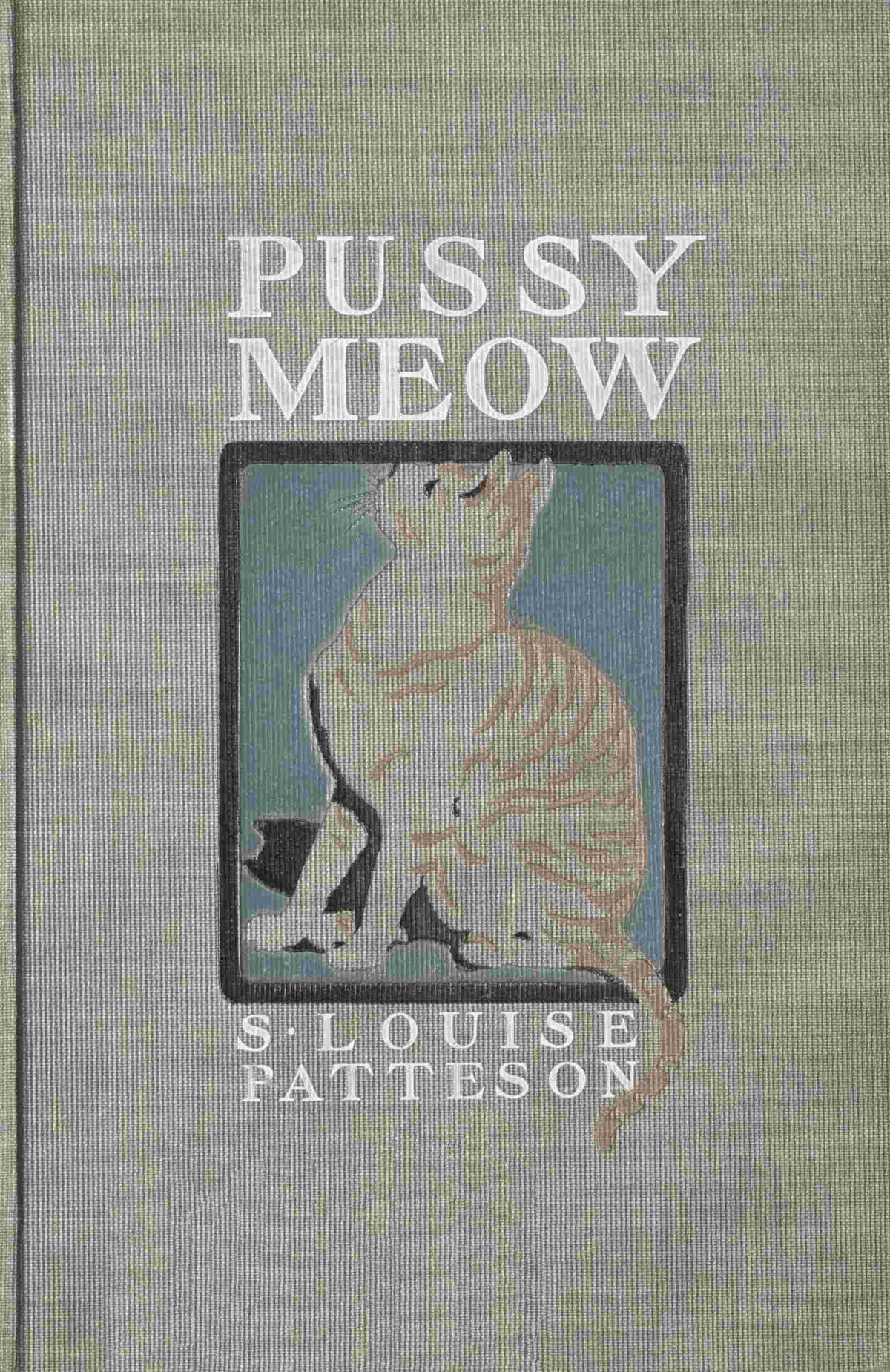Pussy Meow S Louise Patteson