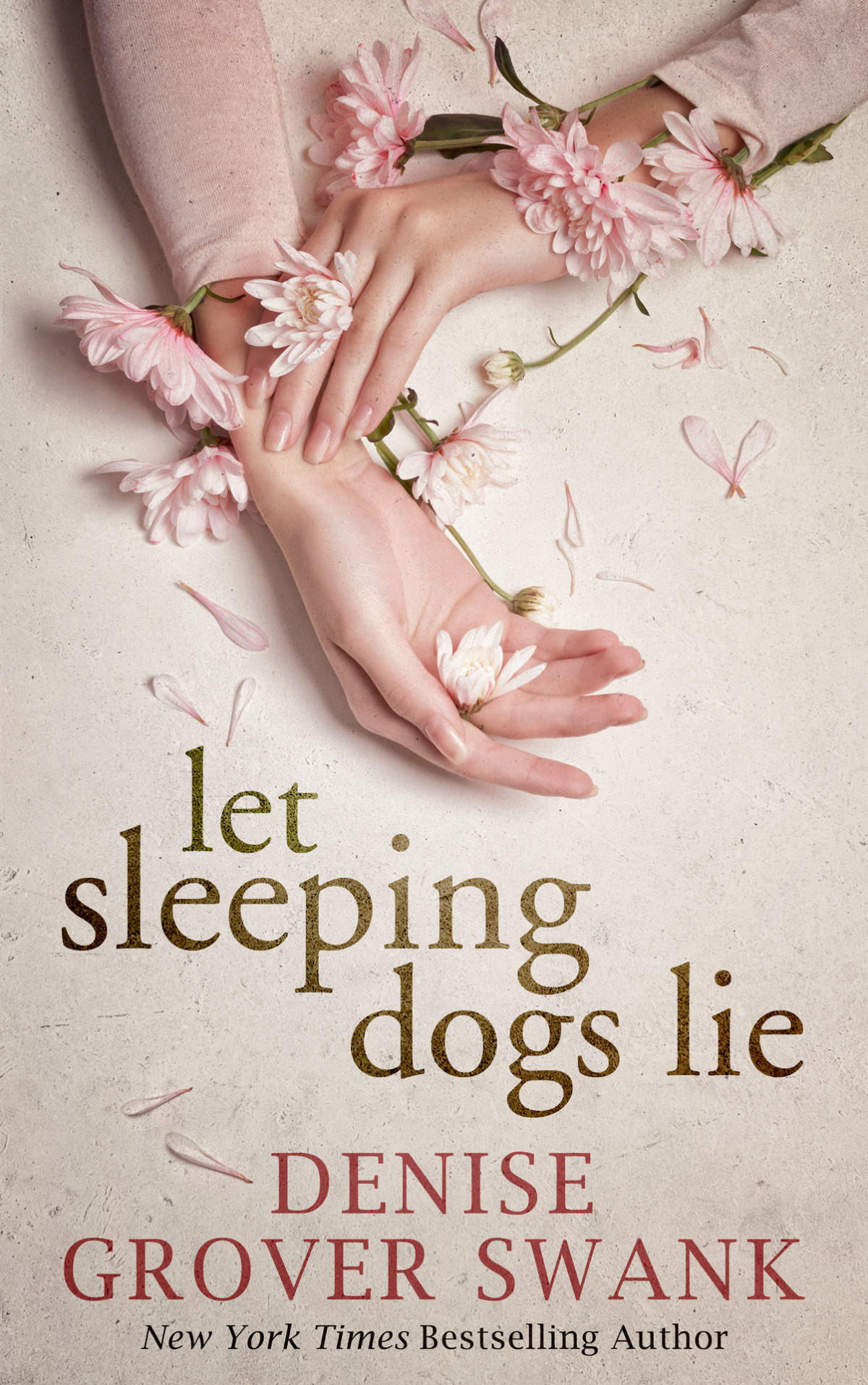 Let Sleeping Dogs Lie Denise Grover Swank