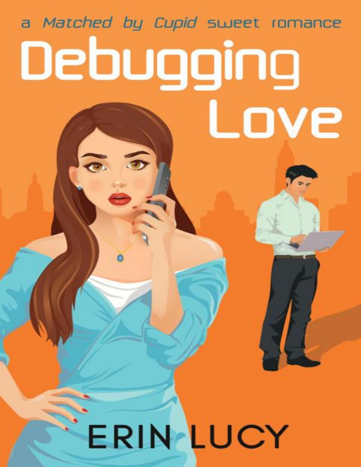 Debugging Love Erin Lucy