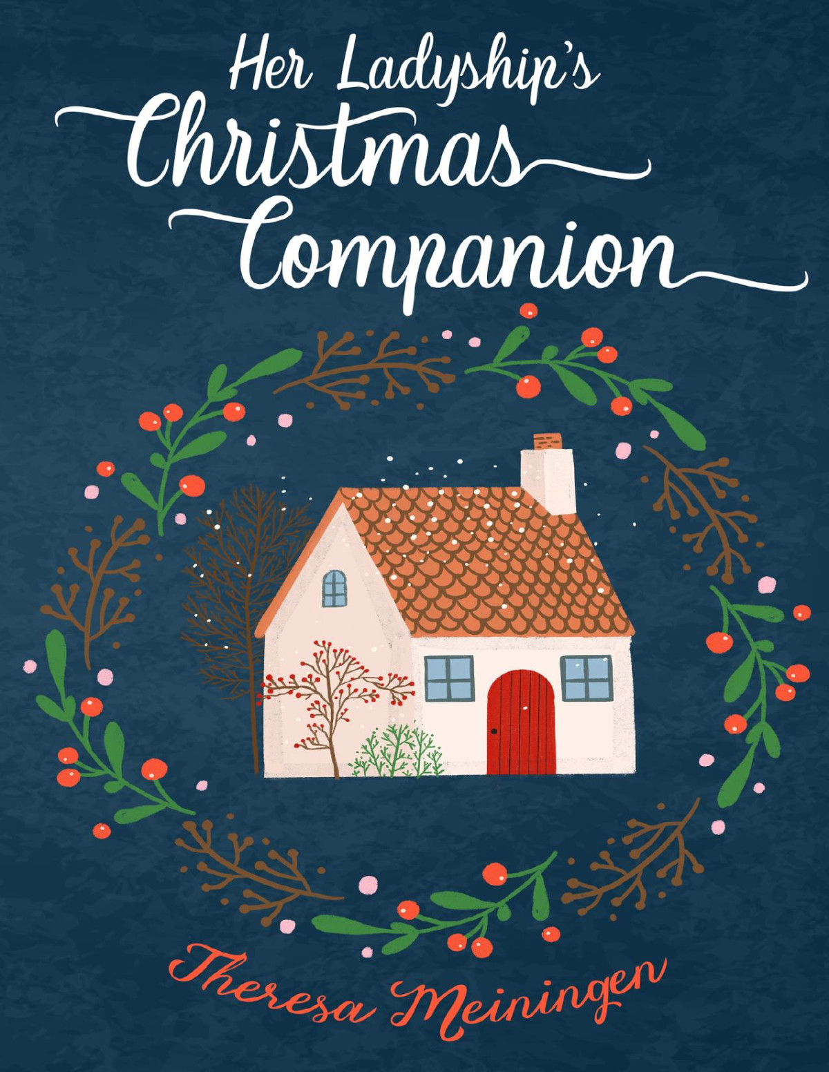 Her Ladyships Christmas Companion A Sapphic Regency Novella Theresa Meiningen