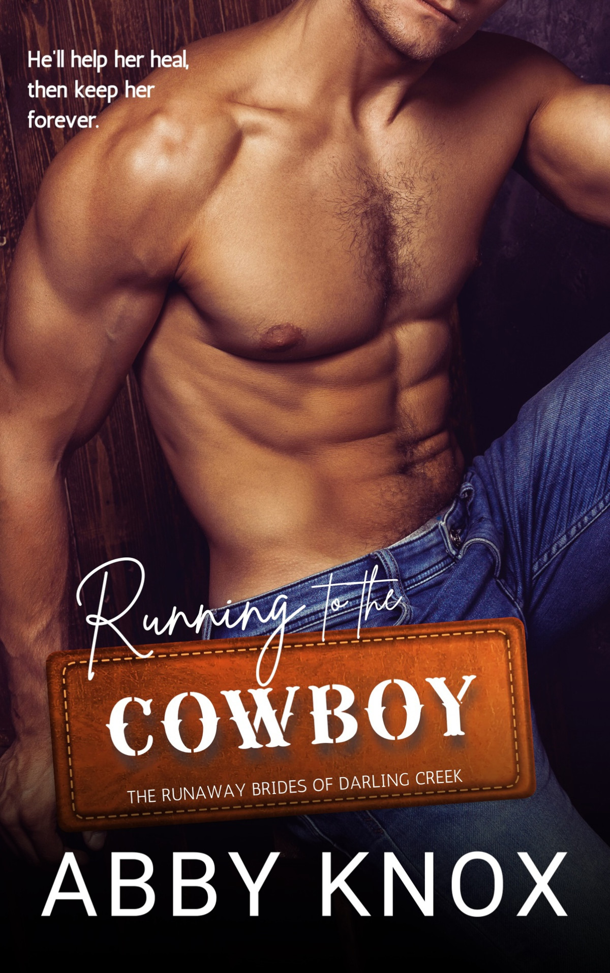 Running To The Cowboy Abby Knox