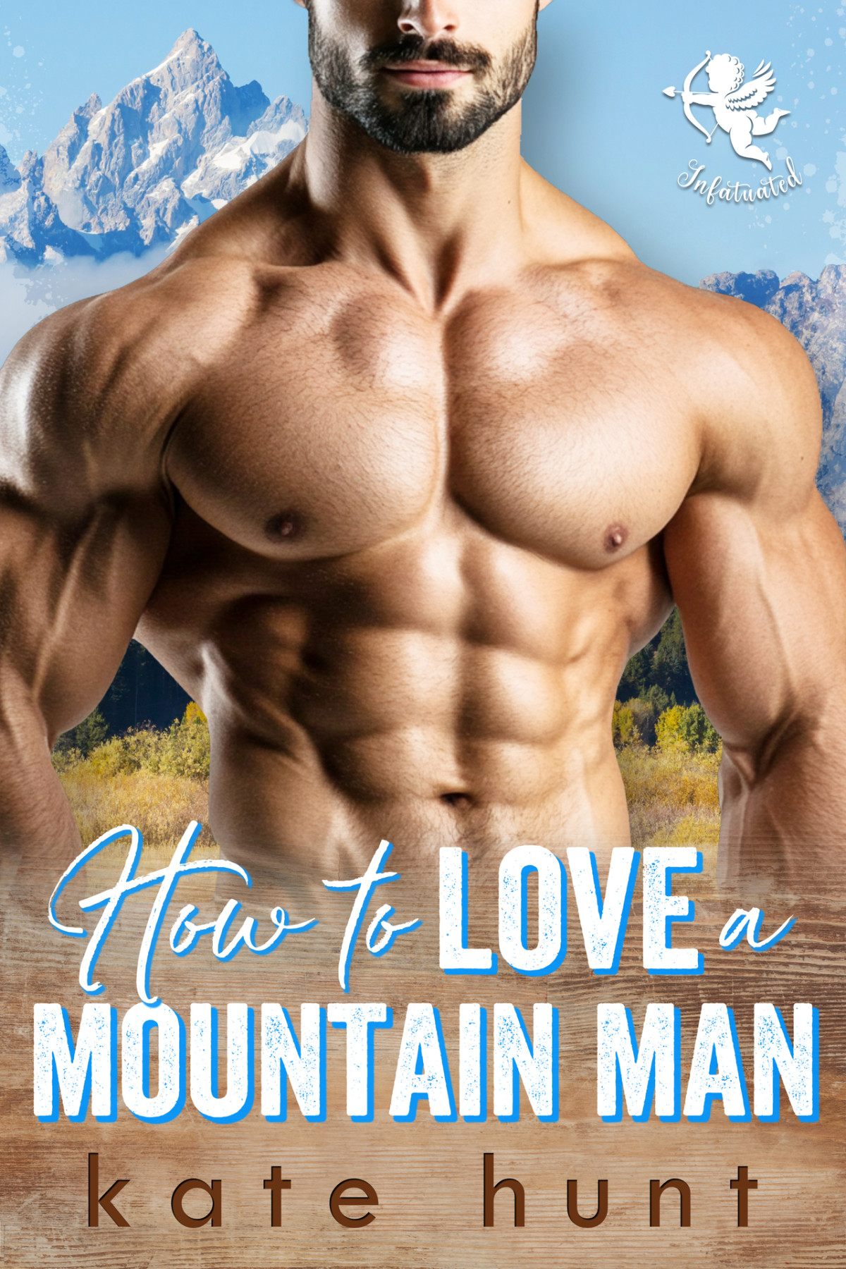 How To Love A Mountain Man Kate Hunt