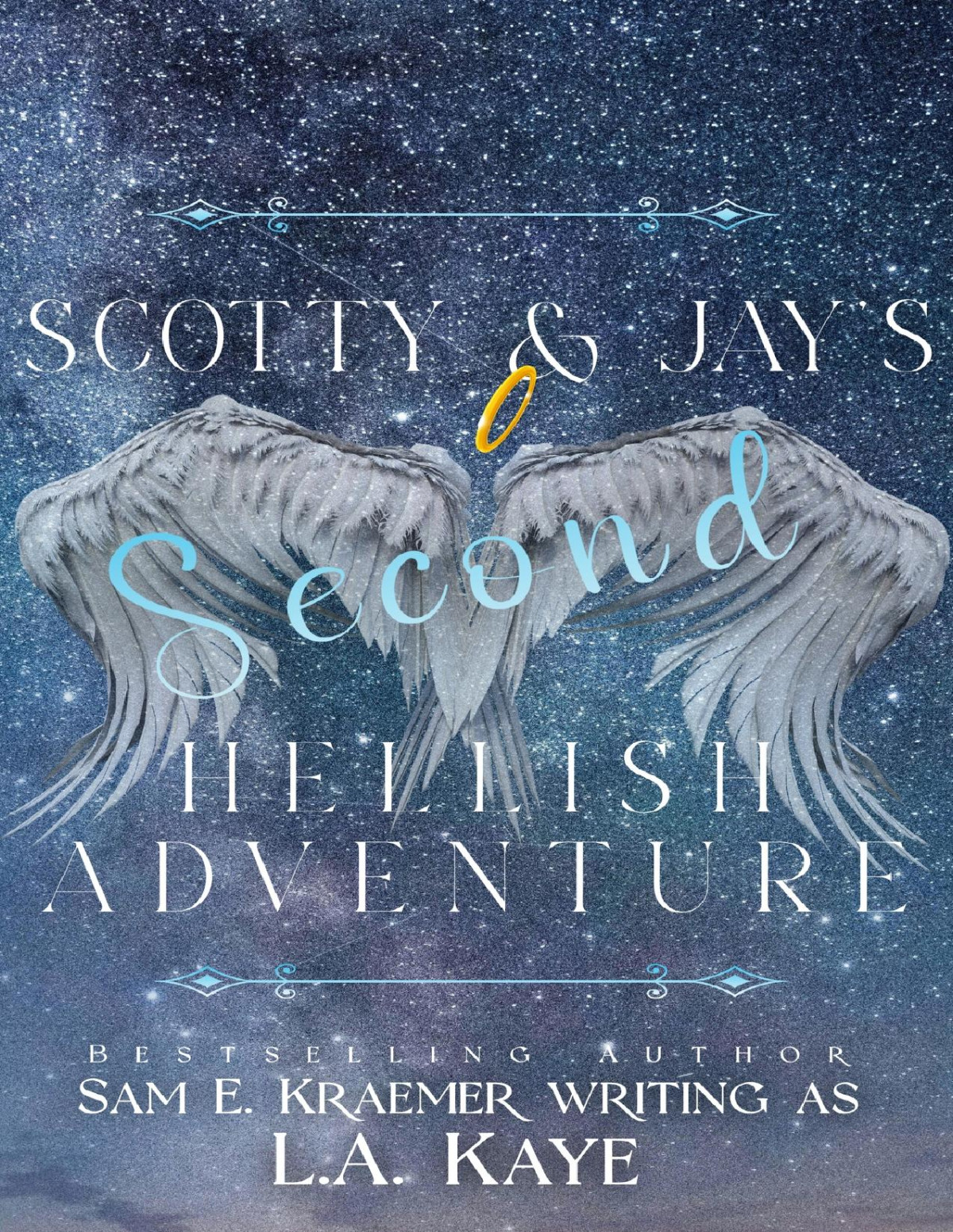 Scotty Jays Second Hellish Adventure L A Kaye