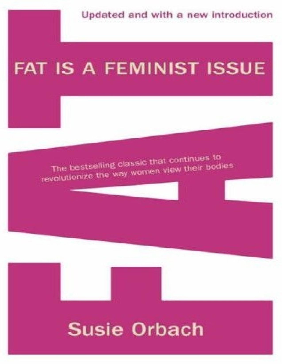 Fat Is A Feminist Issue Susie Orbach