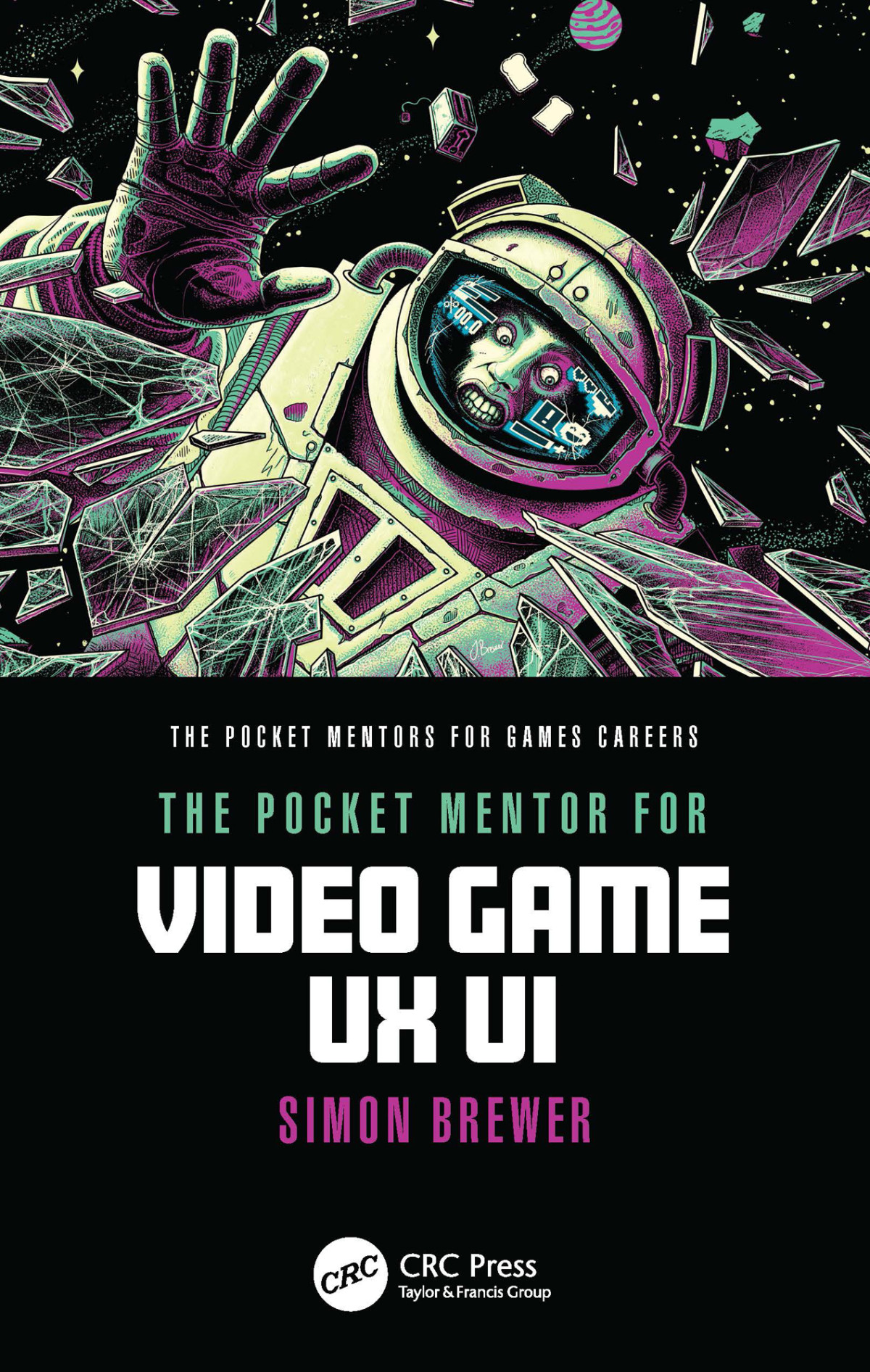 The Pocket Mentor For Video Game Ux Ui Brewer Simon