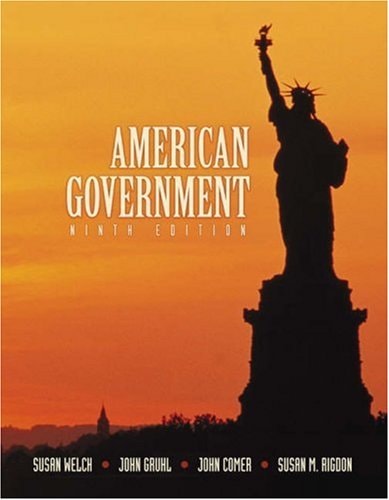 American Government With Infotrac 9th Edition Susan Welch John Gruhl