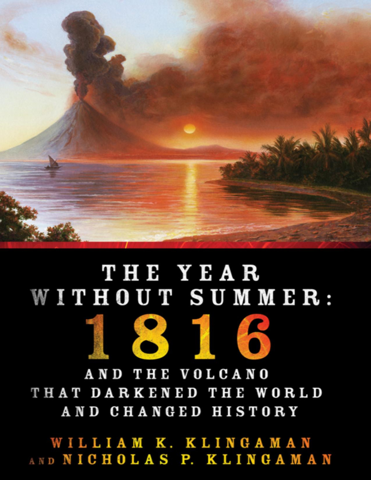The Year Without Summer William K Klingaman Nicholas P Klingaman