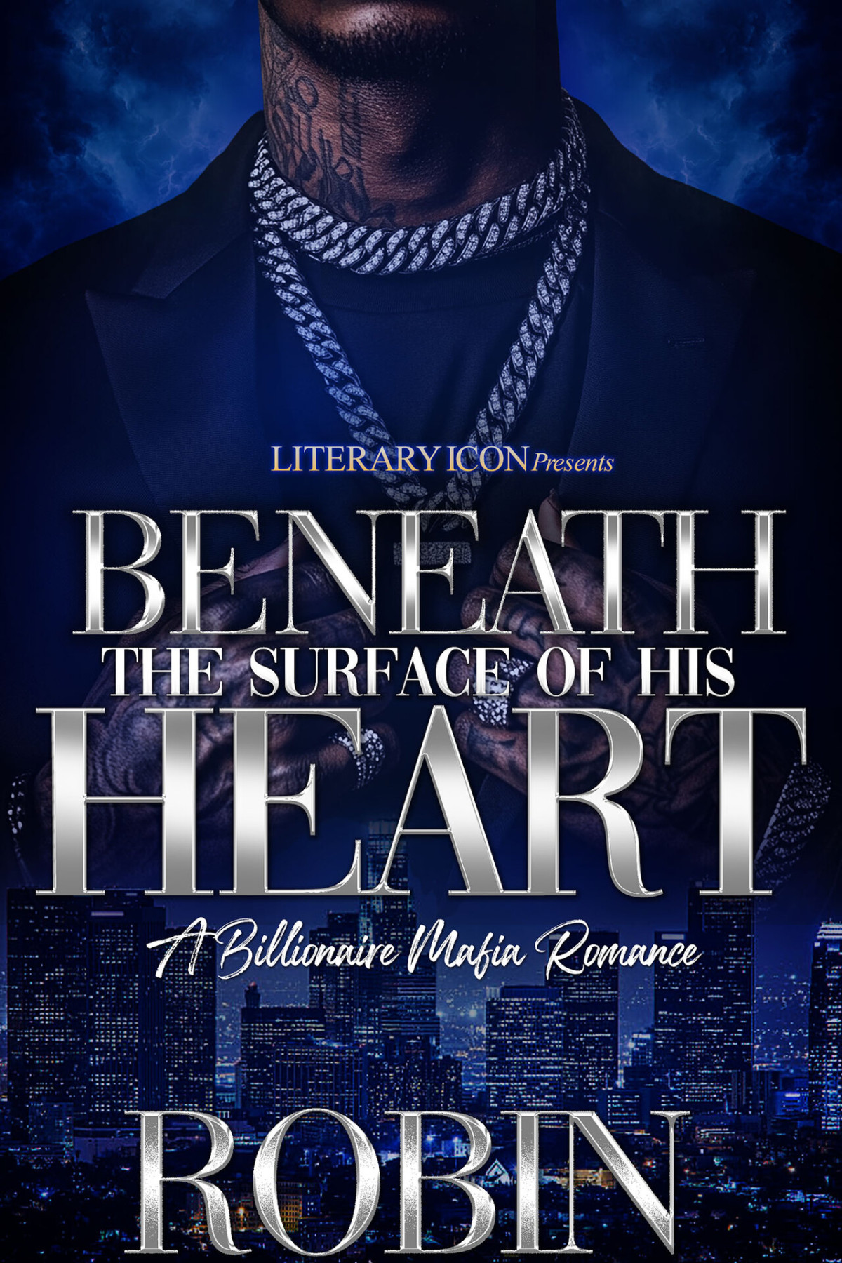 Beneath The Surface Of His Heart A Billionaire Mafia Romance Robin