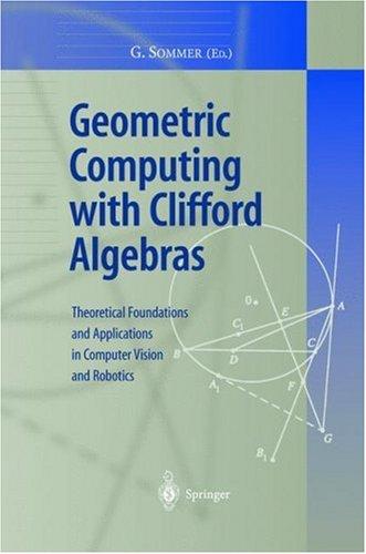 Geometric Computing With Clifford Algebras 2001th Edition Gerald Sommer