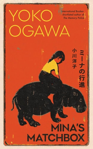 Minas Matchbox Mina No Kshin Yoko Ogawa Stephen Snyder Translation