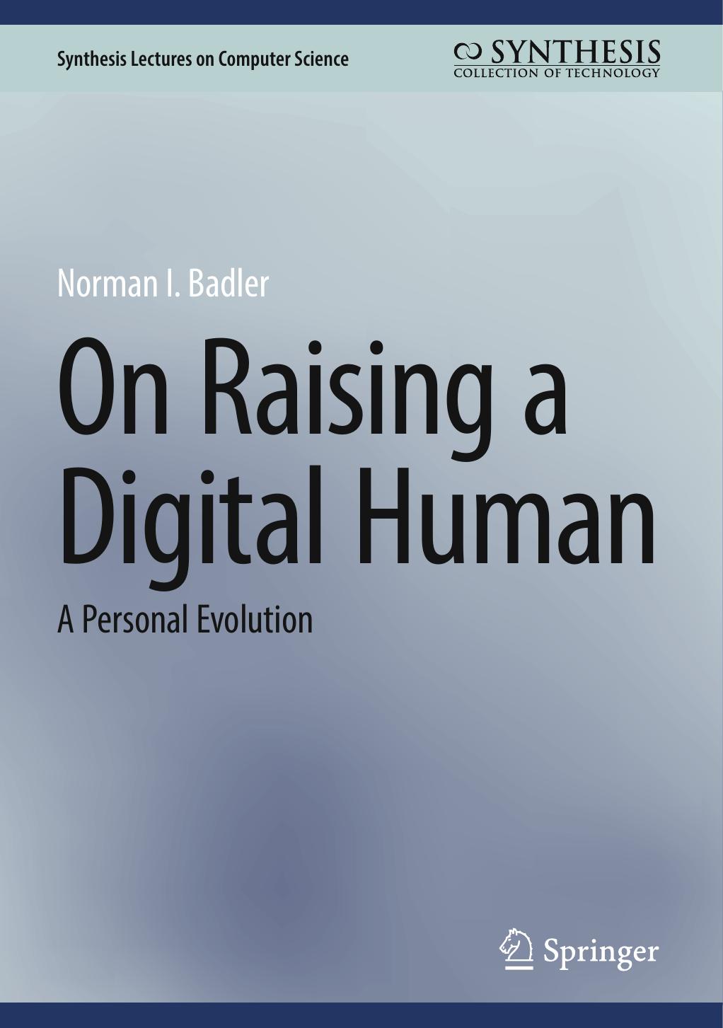 On Raising A Digital Human Norman I Badler