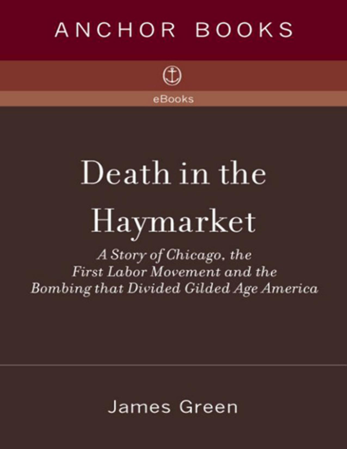 Death In The Haymarket James Green