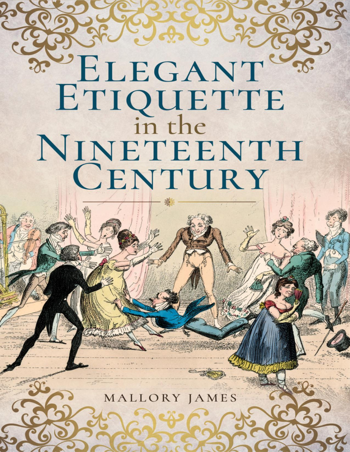 Elegant Etiquette In The Nineteenth Century Mallory James