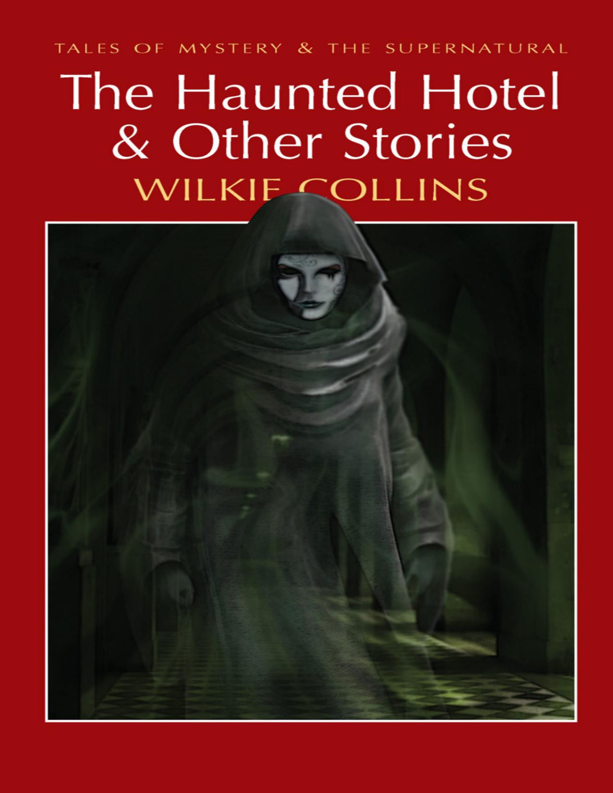 The Haunted Hotel Other Stories Wilkie Collins
