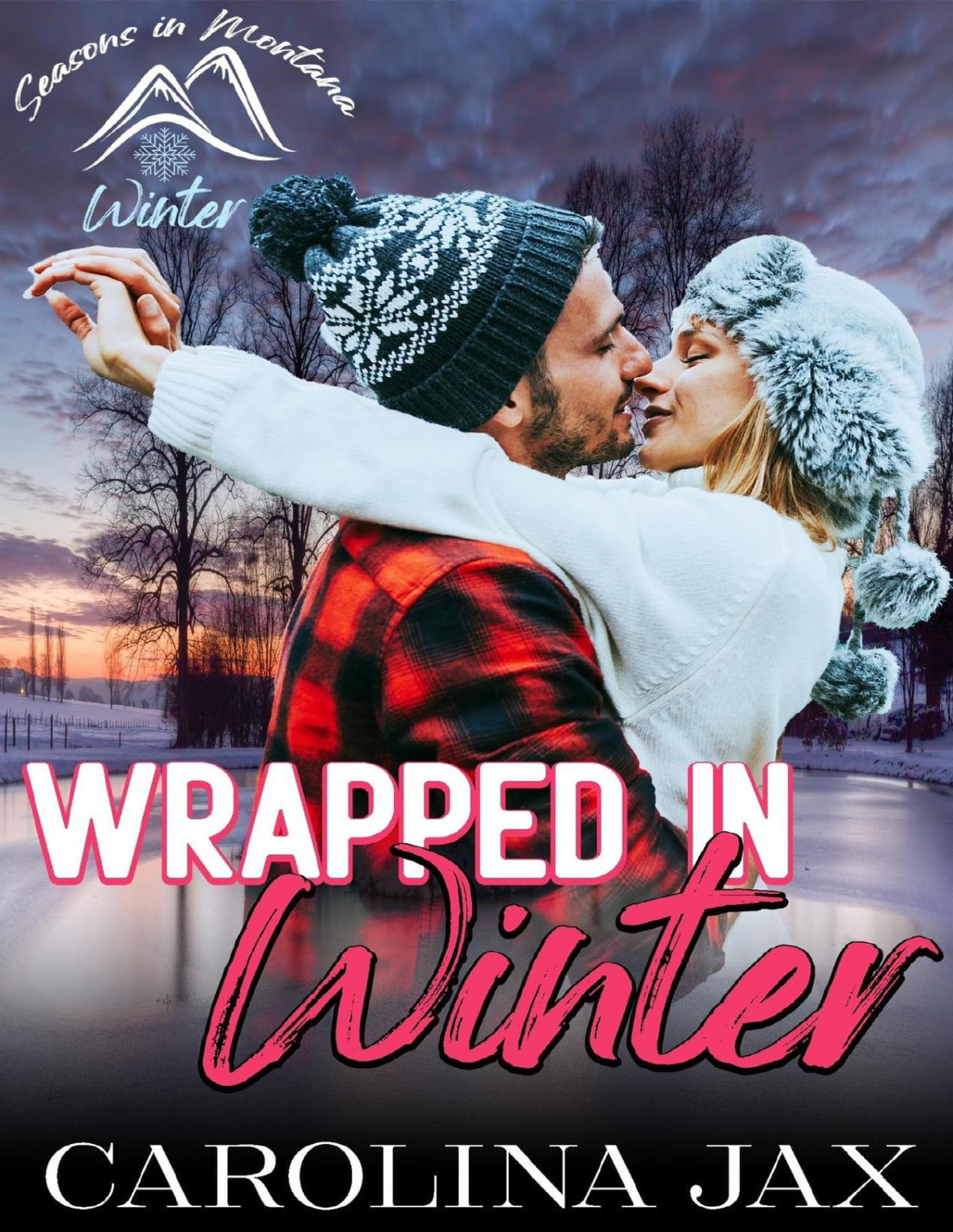Wrapped In Winter Seasons In Montana Winter Carolina Jax